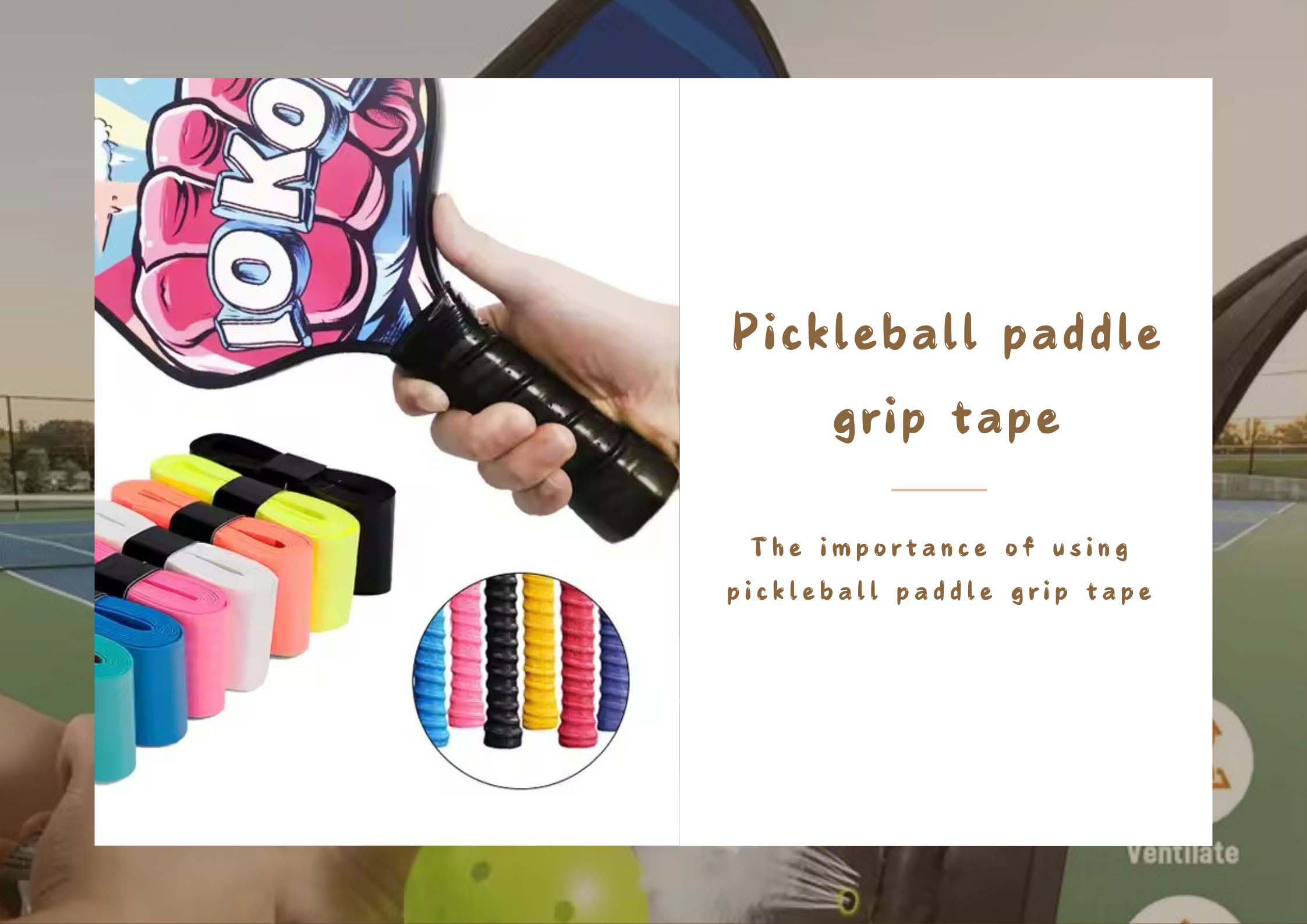 The importance of using pickleball paddle grip tape