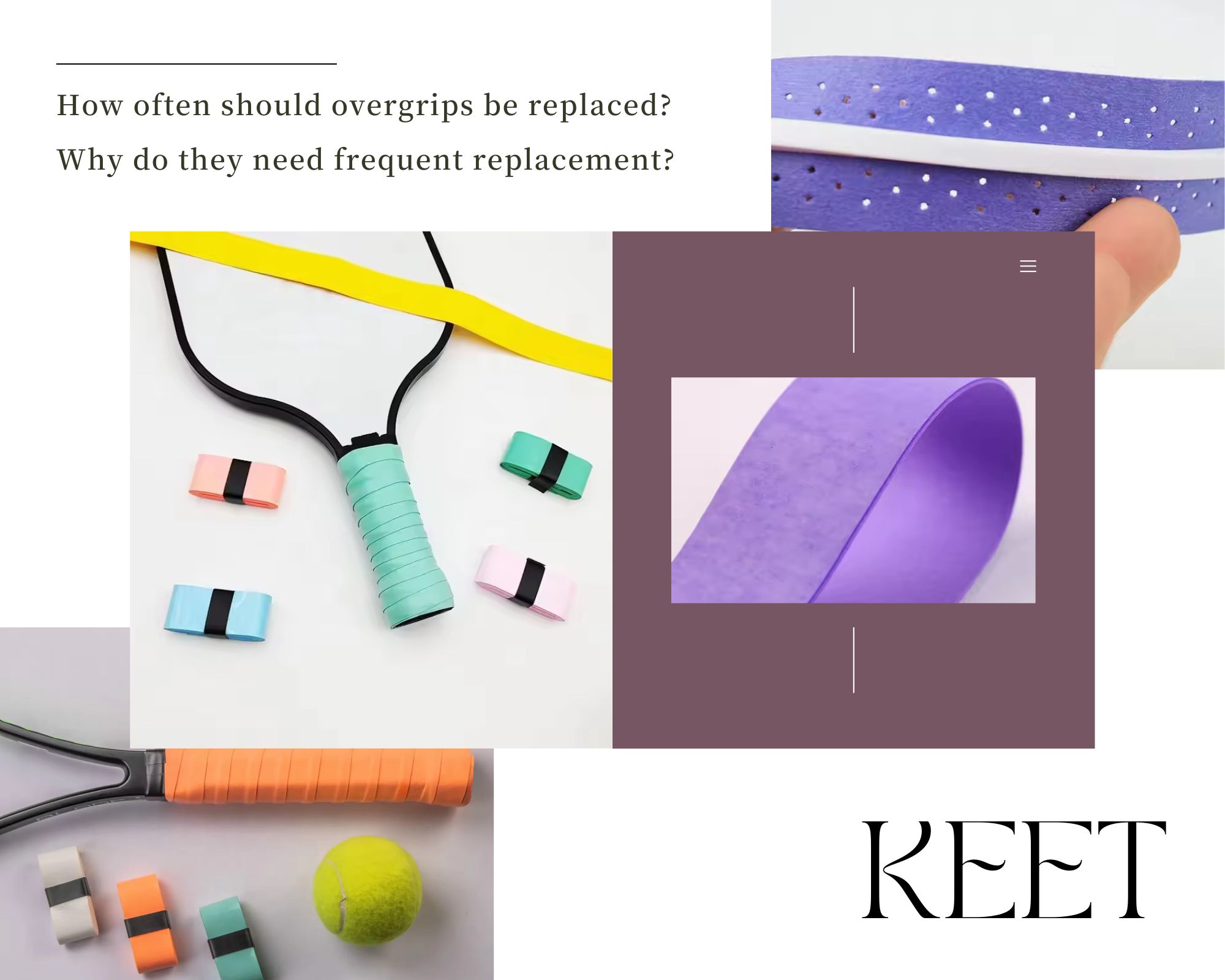 How often should overgrips be replaced? Why do they need frequent replacement?