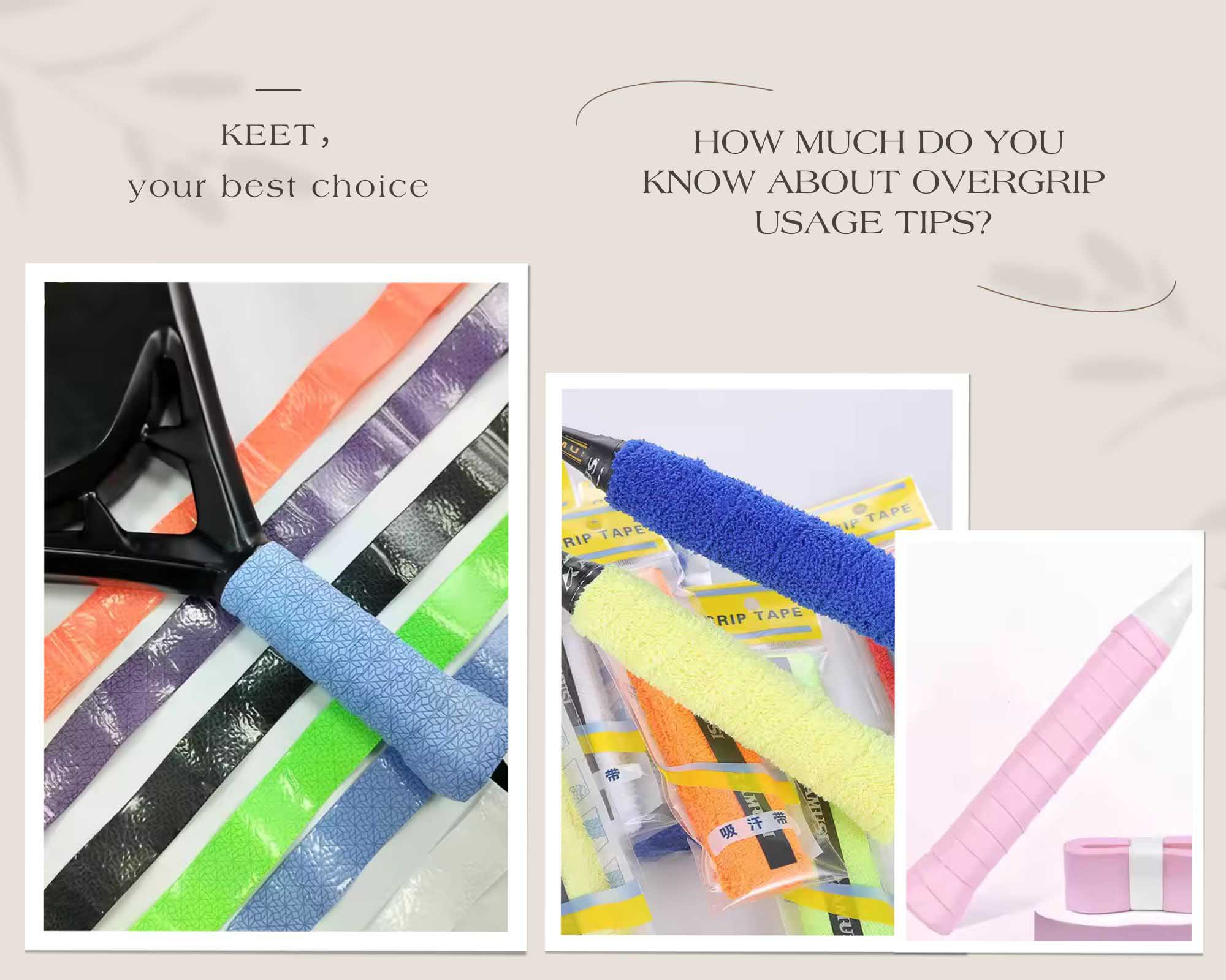 How much do you know about overgrip usage tips?