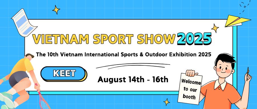 KEET will participate in VIETNAM SPORT SHOW 2025 on August 14th