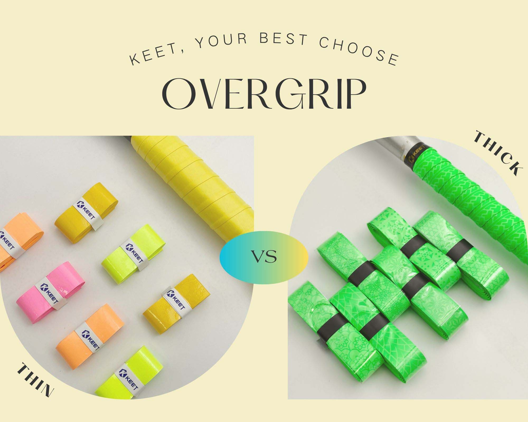 What are the differences between thin overgrip and thick overgrip?