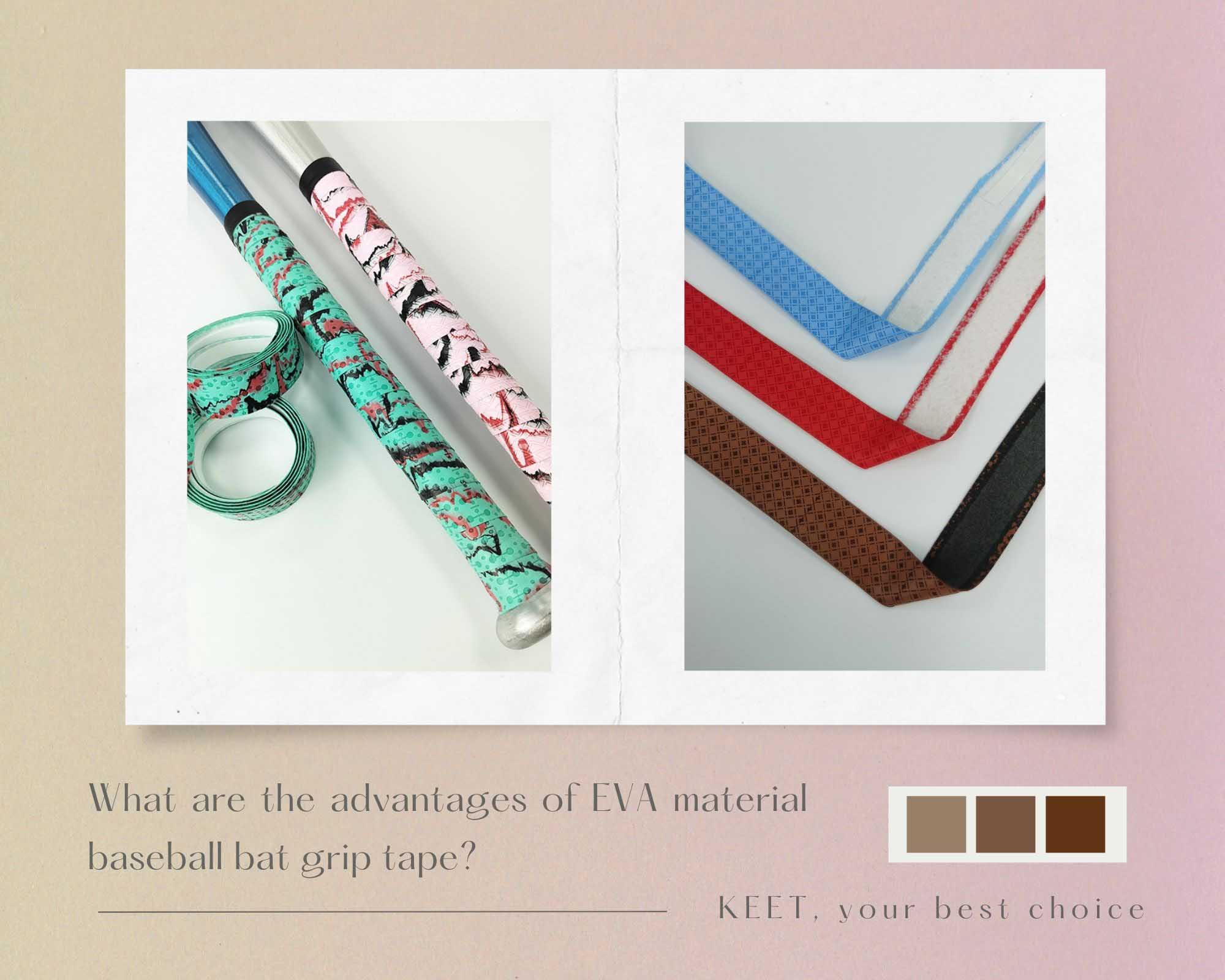What are the advantages of EVA material baseball bat grip tape?