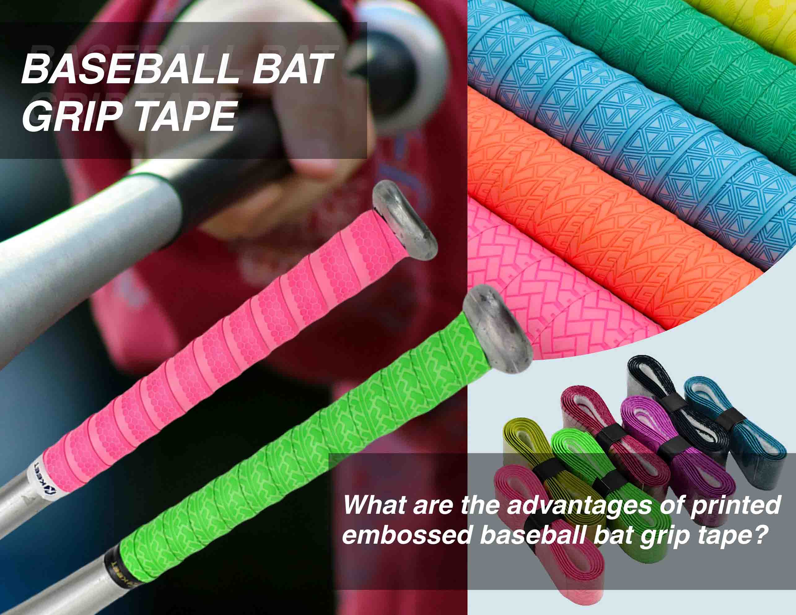 What are the advantages of printed embossed baseball bat grip tape?