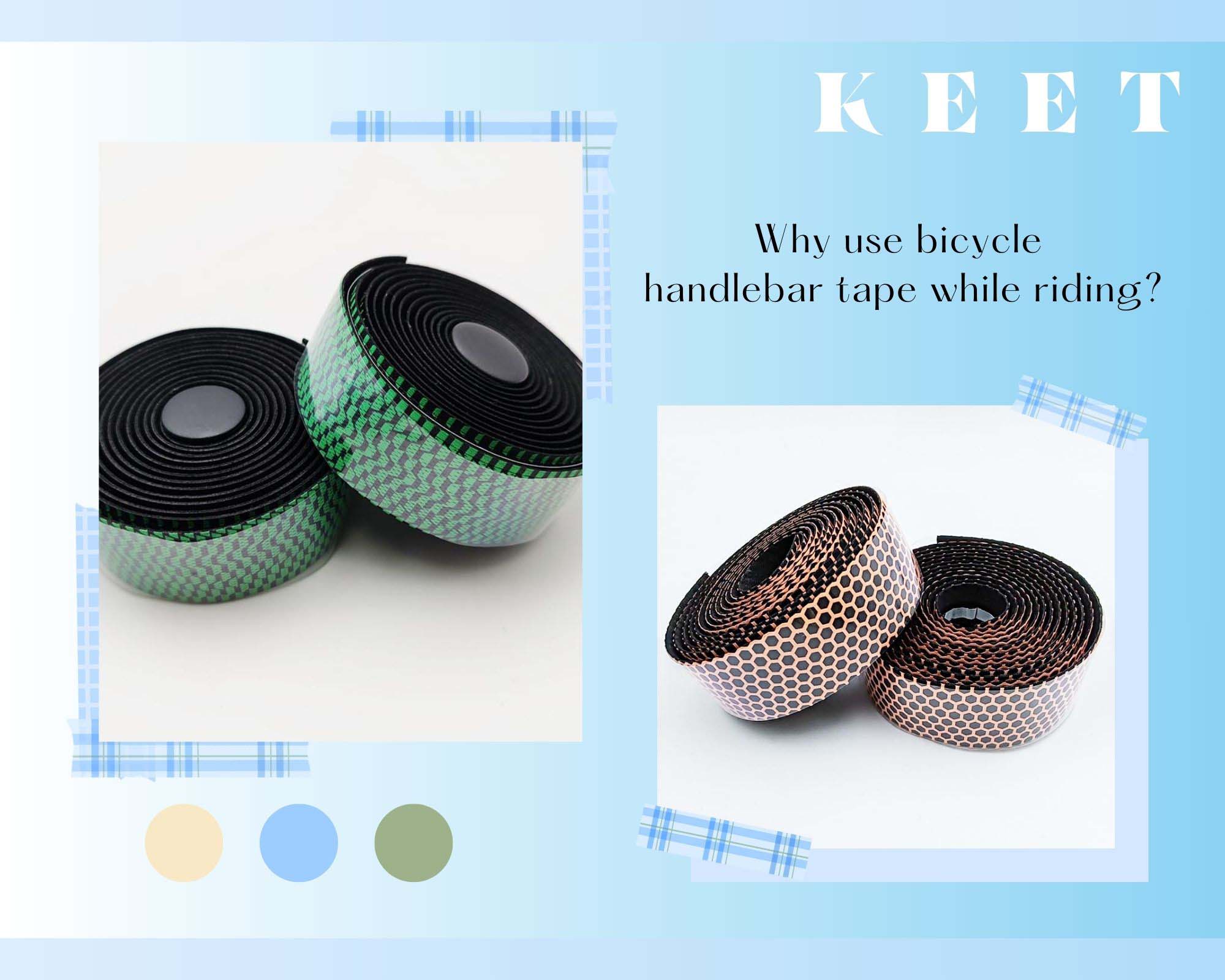 Why use bicycle handlebar tape while riding?
