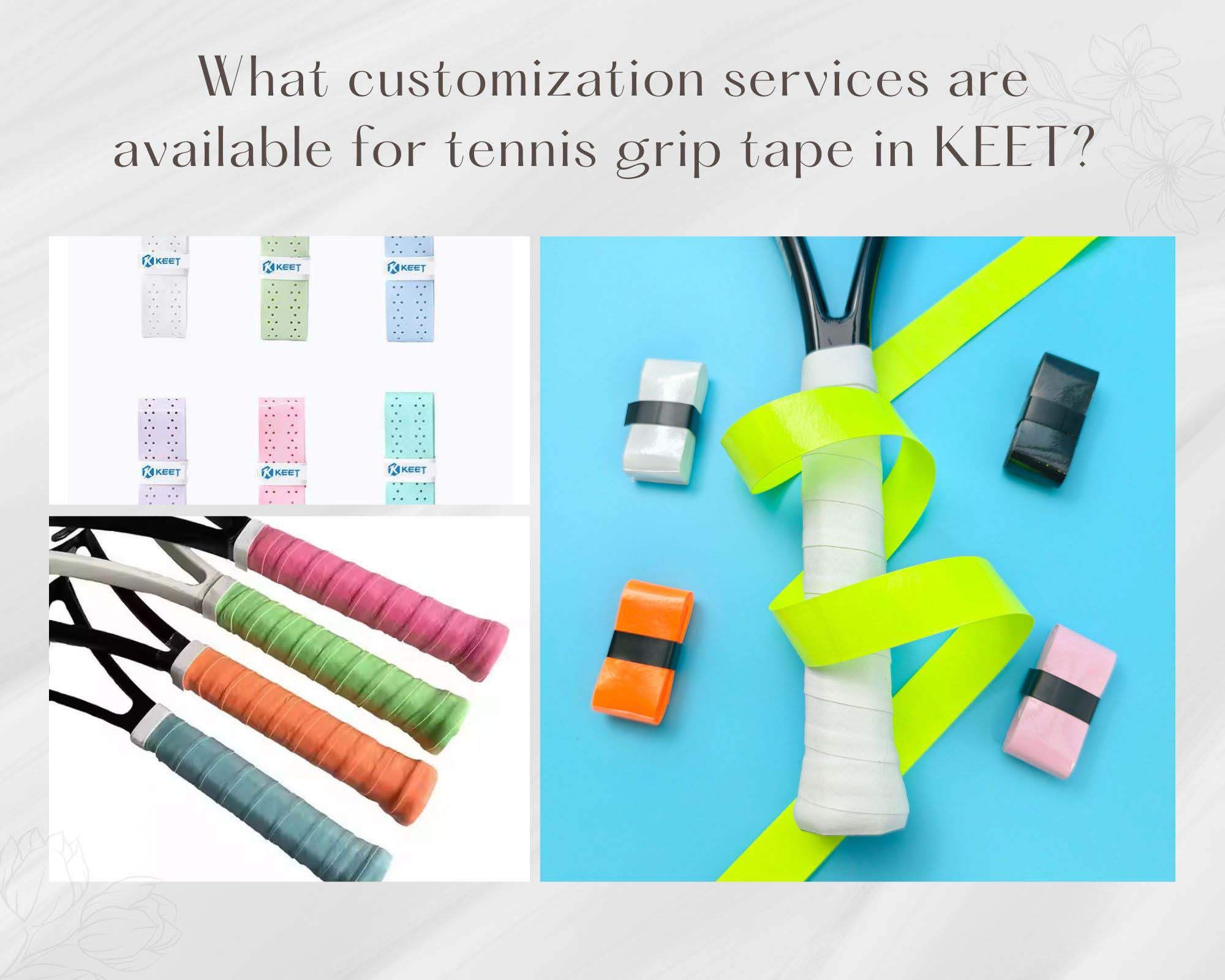 What customization services are available for tennis grip tape in KEET?
