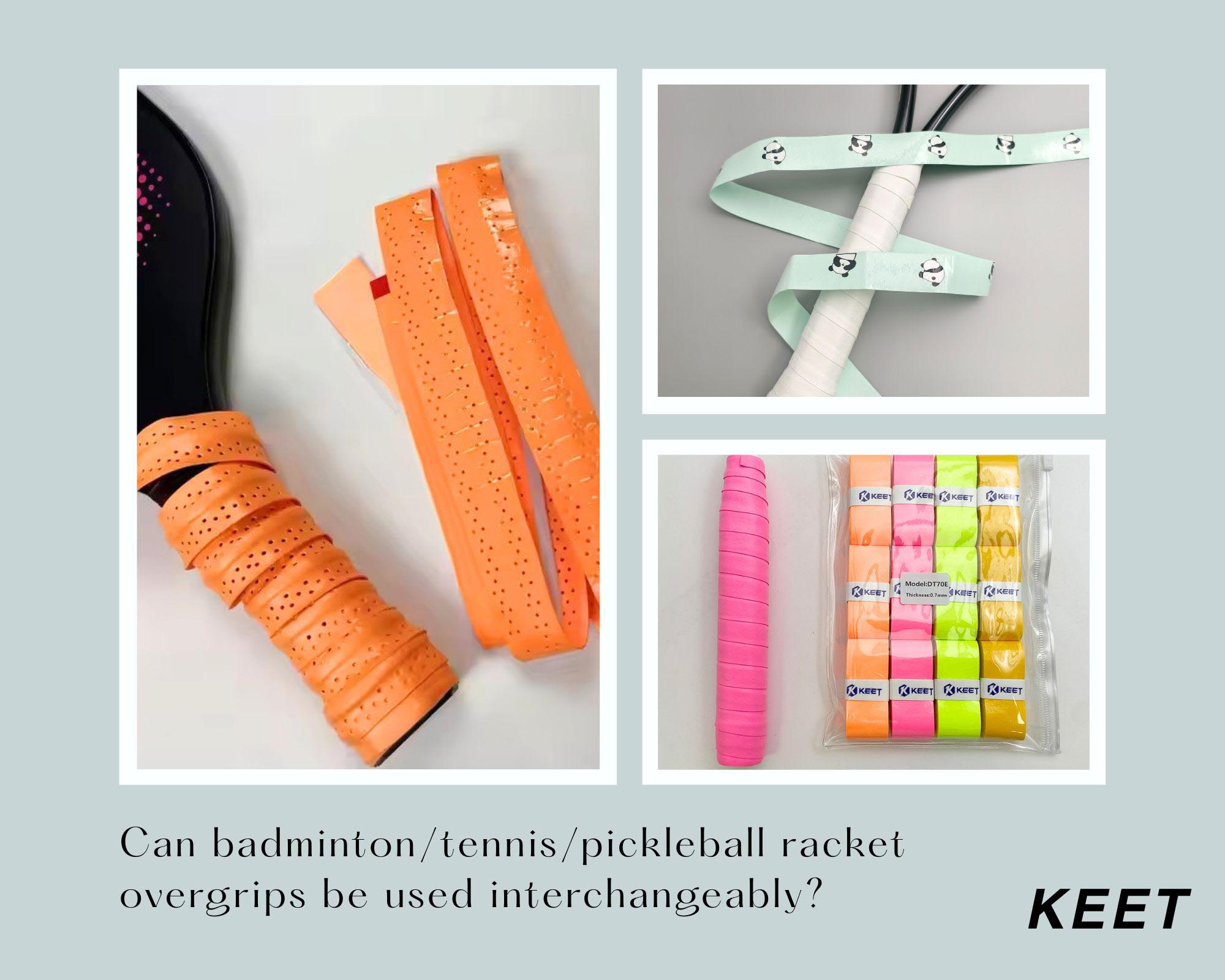Can badminton/tennis/pickleball racket overgrips be used interchangeably?